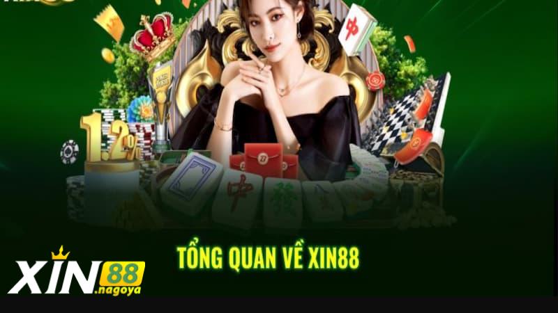 Sơ lược thông tin giới thiệu XIN88 chất lượng