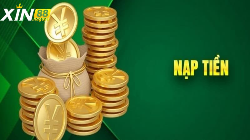 Giới thiệu về nạp tiền XIN88
